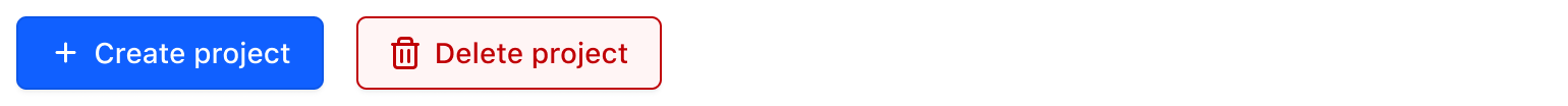 Two buttons, one labeled "create project" with a leading plus icon, and one labelled "delete project" with a leading trash icon